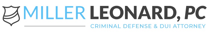 Miller Leonard, PC: Colorado Criminal Defense Attorney