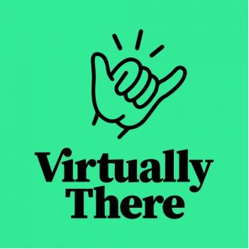 Virtually There
