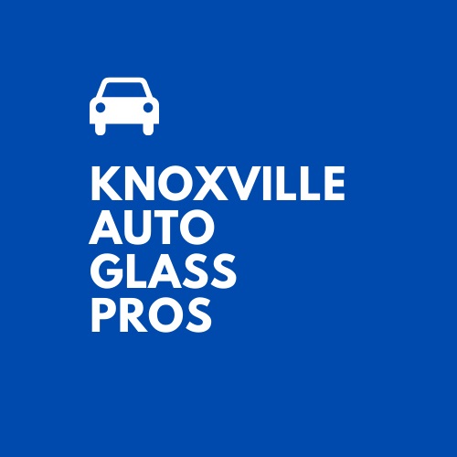 Knoxville Auto Glass Pros