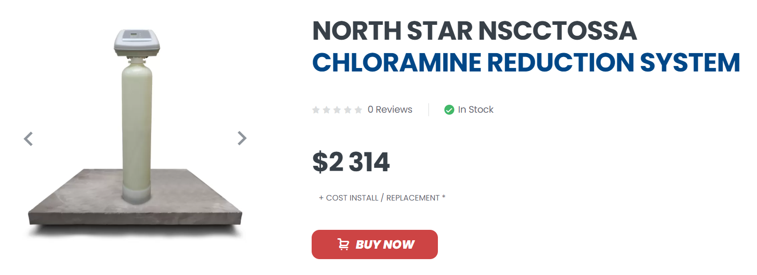 Superior HVAC Service Shop NORTH STAR NSCCTOSSA CHLORAMINE REDUCTION SYSTEM Superior HVAC Service Shop NORTH STAR NSCCTOSSA CHLORAMINE REDUCTION SYSTEM