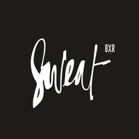 Sweat by BXR