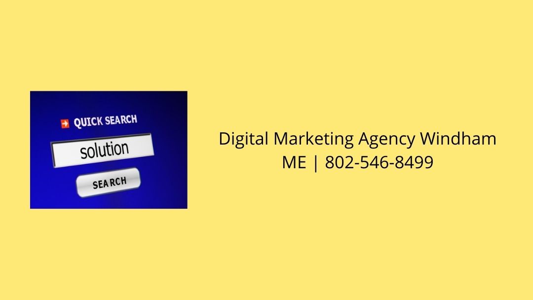 Digital Marketing Agency Windham ME