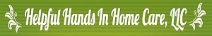 Helpful Hands In Home Care, LLC