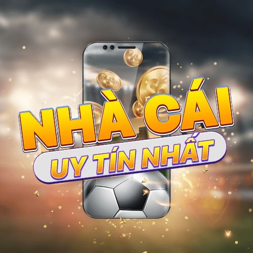 Nhà cái uy tín