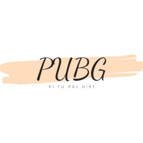 Kí Tự Đặc Biệt PUBG - Công cụ tạo tên kí tự đặc biệt mới nhất cho Gamer