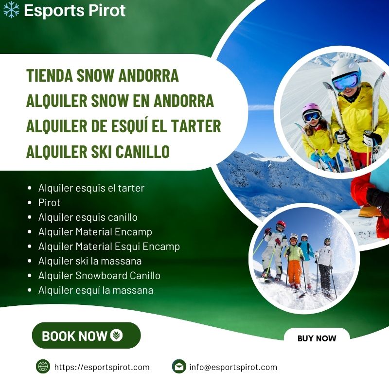 Esports Pirot: expertos en alquiler ski Canillo