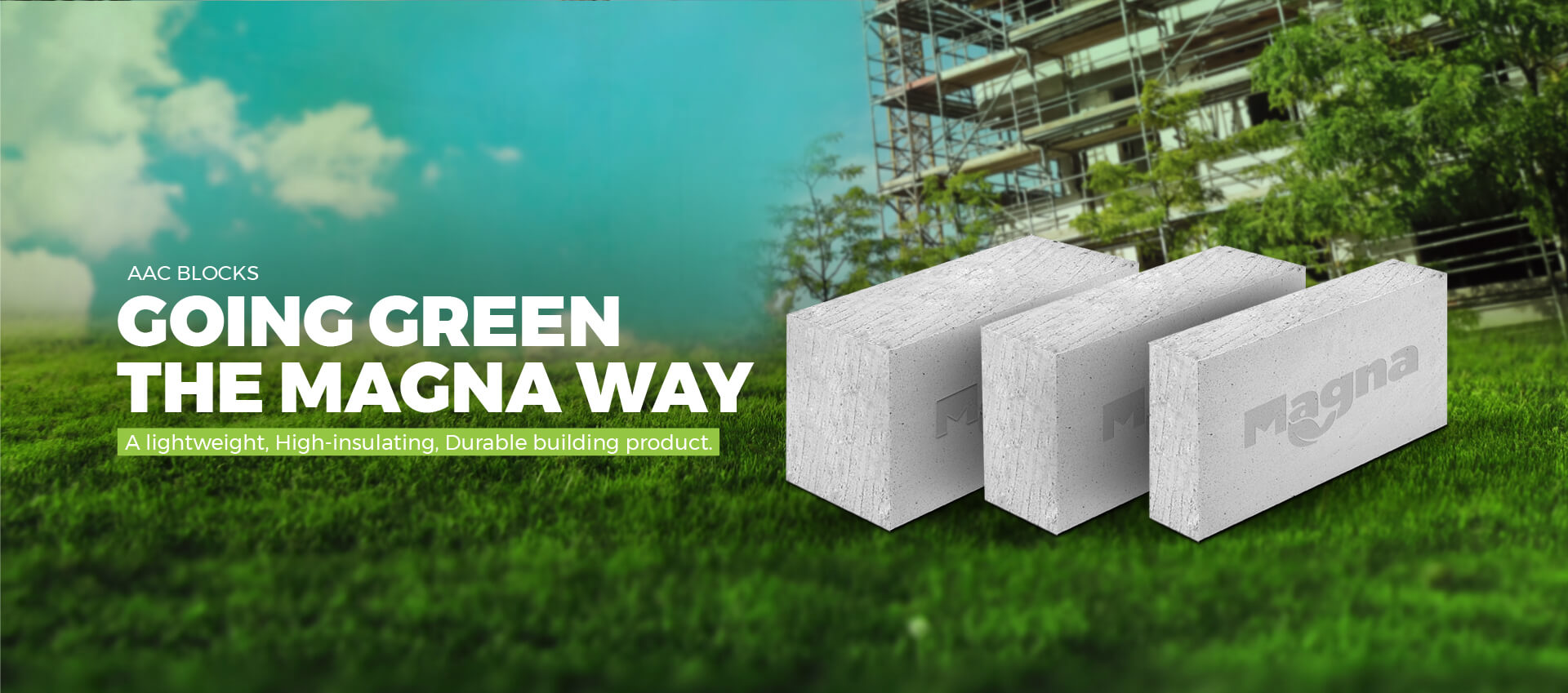 MAGNA GREEN BUILDING PRODUCTS
