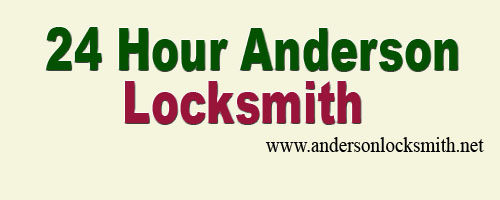24 Hour Anderson Locksmith