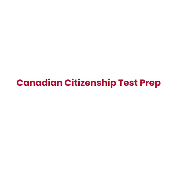 Canadian Citizenship Test Prep