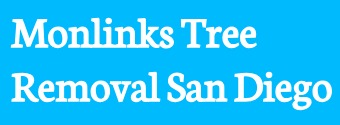 Monlinks Tree Removal San Diego