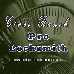 Cinco Ranch Pro Locksmith