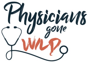 Physicians Gone Wild