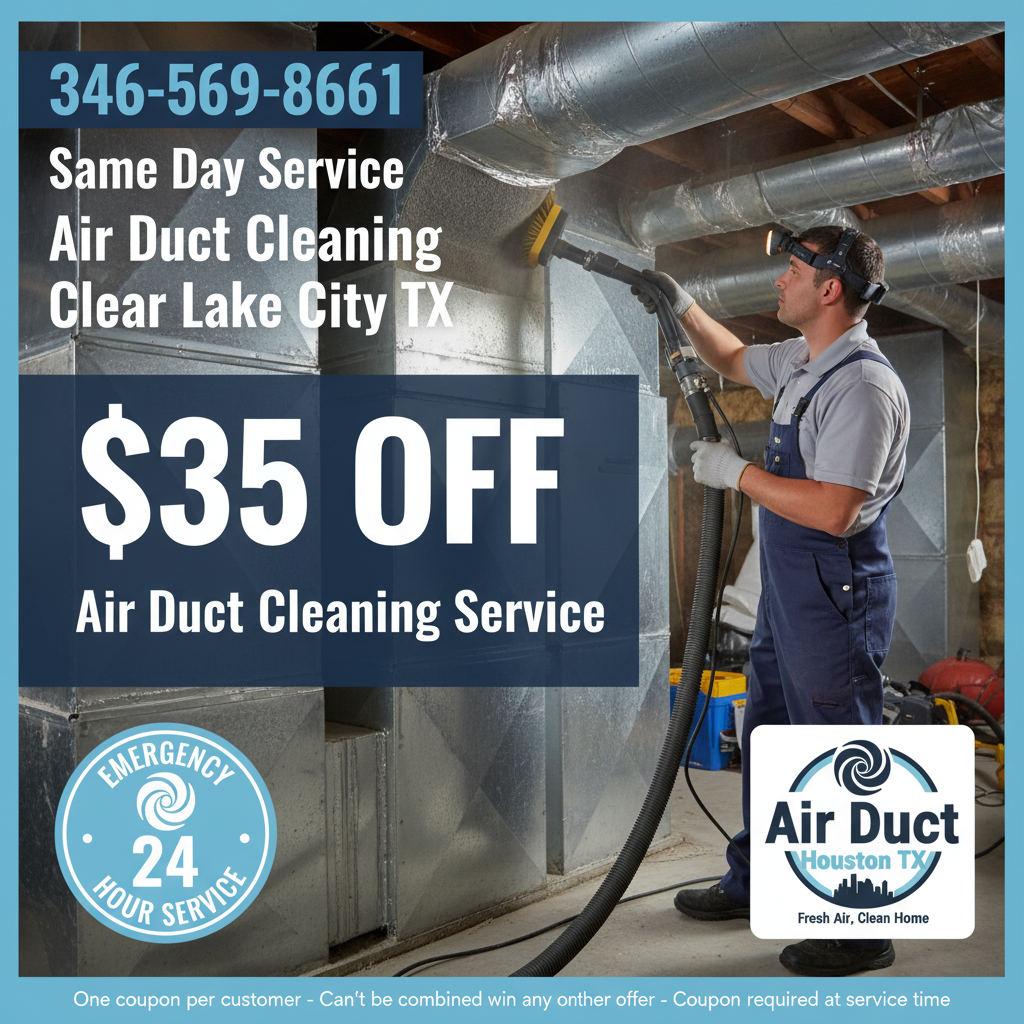 Clear Lake City TX Air Ducts Cleaning