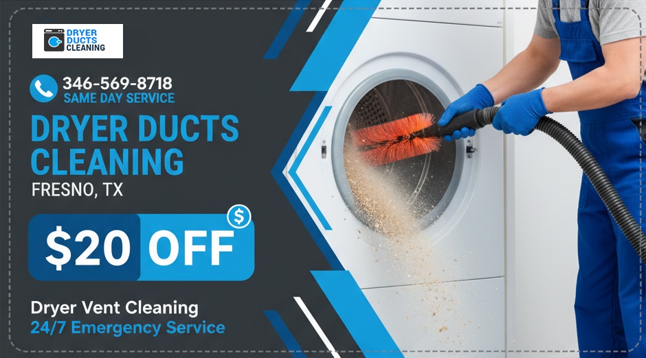 Fresno Dryer Duct Cleaning TX