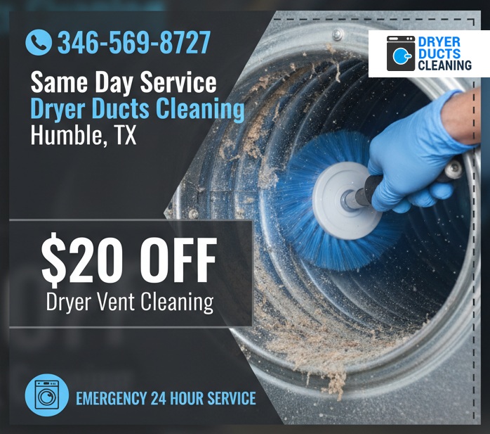 Humble Dryer Duct Cleaning TX