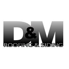 D&M Roofing and siding