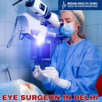 Eye Surgeon in Delhi