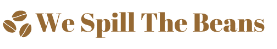 We Spill The Beans