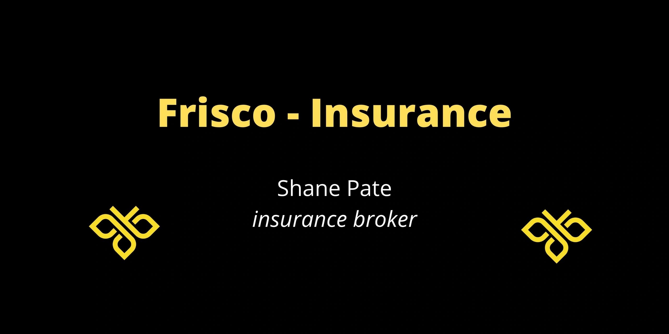 Frisco Insurance