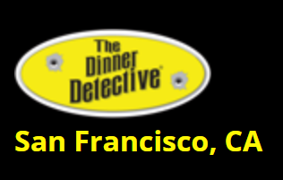 The Dinner Detective True Crime Mystery Dinner Show - San Francisco