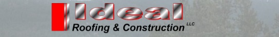 Ideal Roofing and Construction llc