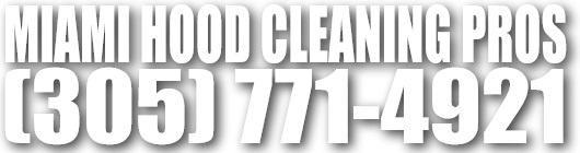 Miami Hood Cleaning Pros