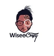 Wise and Crazy