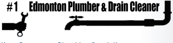 1 Edmonton Plumber & Drain Cleaner