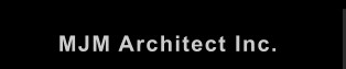 MJM Architect Inc