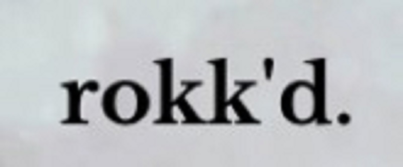 Rokk'd
