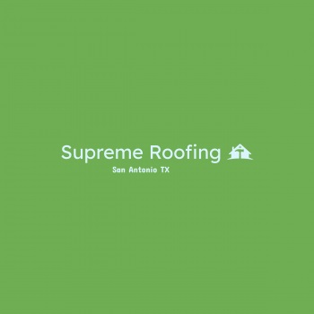 Supreme Roofing San Antonio TX