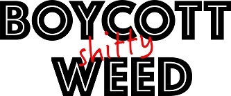 Boycott Shitty Weed