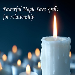 Powerful Magic Love Spells for relationship
