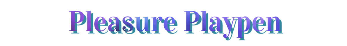 Pleasure PlayPen