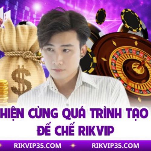 CEO RIKVIP - CHI THIEN