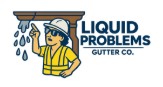 Liquid Problems Gutter Co.