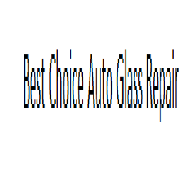 Best Choice Auto Glass Repair