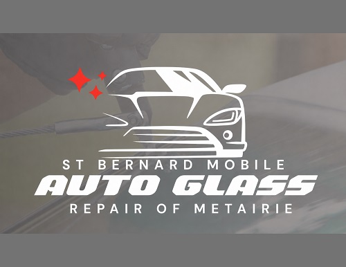 St Bernard Mobile Auto Glass Repair of Metairie