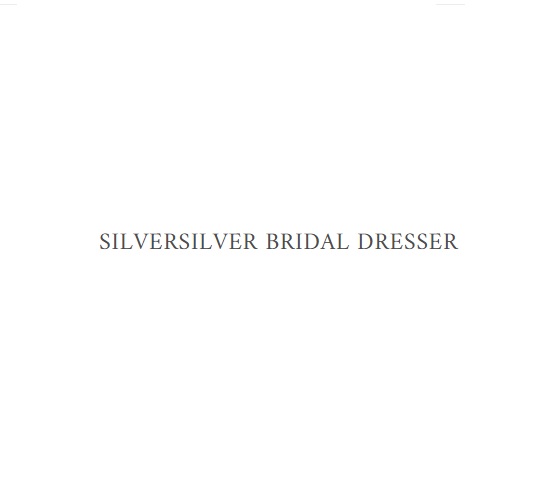 SILVERSILVER BRIDAL DRESSER