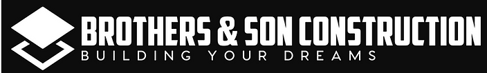 Brothers & Son Construction Inc