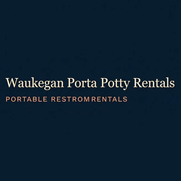 Waukegan Porta Potty Rentals