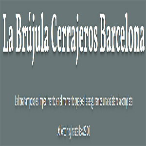 La Brújula Cerrajeros Barcelona