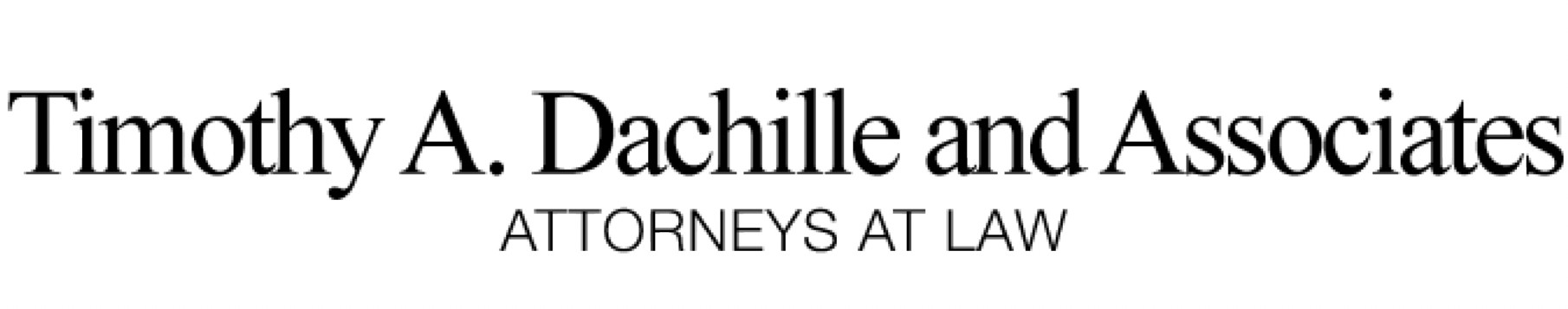 Timothy A. Dachille and Associates