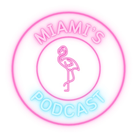 Miami's Podcast