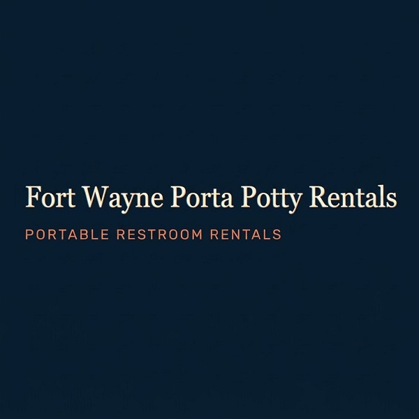 Fort Wayne Porta Potty Rentals