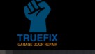 True Fix Garage Door Repair