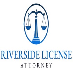 Riverside License Attorney