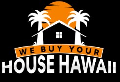 We Buy Your House Hawaii