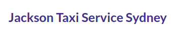 Jackson Taxi Service Sydney
