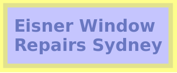 Eisner Window Repairs Sydney